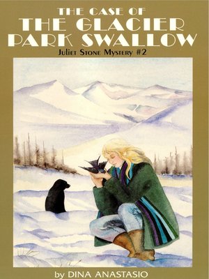 cover image of The Case of the Glacier Park Swallow